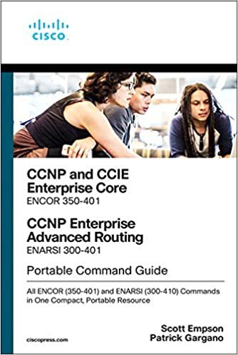 ダウンロード  CCNP and CCIE Enterprise Core & CCNP Enterprise Advanced Routing Portable Command Guide: All ENCOR (350-401) and ENARSI (300-410) Commands in One Compact, Portable Resource 本