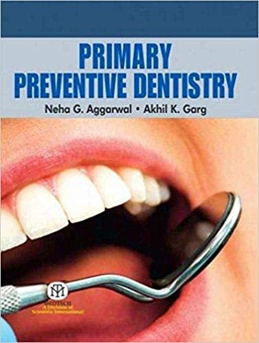 Neha G.Aggarwal . Akhil K. Garg Primary Preventive Dentistry ,Ed. :1 تكوين تحميل مجانا Neha G.Aggarwal . Akhil K. Garg تكوين