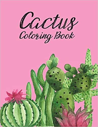 اقرأ The Cactus Coloring Book: Excellent Stress Relieving Coloring Book for Cactus Lovers - Succulents Coloring Book الكتاب الاليكتروني 