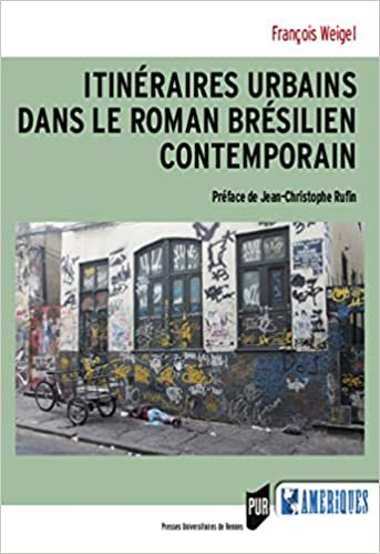 Itinéraires urbains dans le roman brésilien contemporain (Des Amériques) indir