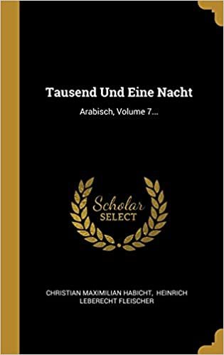 اقرأ Tausend Und Eine Nacht: Arabisch, Volume 7... الكتاب الاليكتروني 