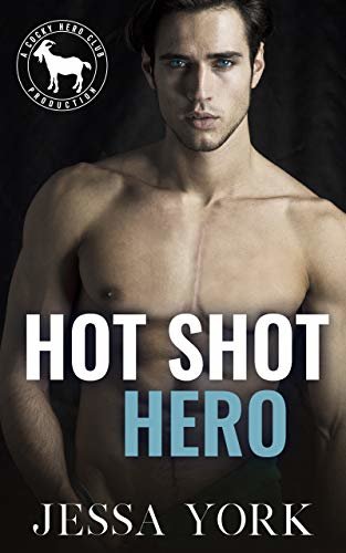 Hot Shot Hero: A Hero Club Novel (English Edition)