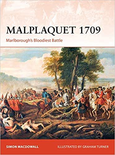 Malplaquet 1709: Marlborough's Bloodiest Battle (Campaign Series)