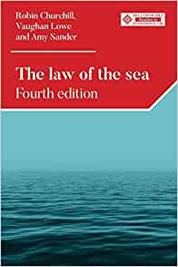The Law of the Sea (Melland Schill Studies in International Law) ダウンロード