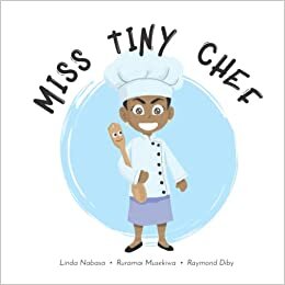 تحميل Miss Tiny Chef: A Story About a Girl Who Loves to Cook, and Her Mingling Stick!
