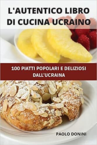تحميل L&#39;Autentico Libro Di Cucina Ucraino