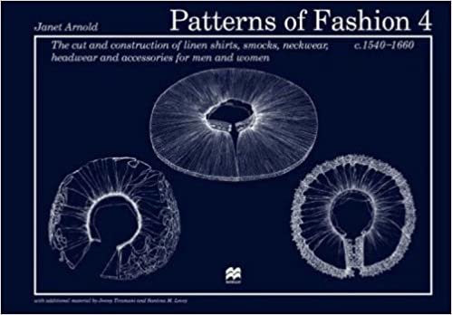 ダウンロード  Patterns of Fashion 4: The Cut and Construction of Linen Shirts, Smocks, Neckwear, Headwear and Accessories for Men and Women C. 1540-1660 本