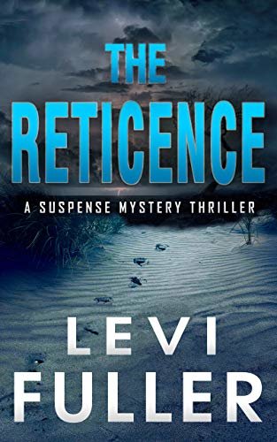 ダウンロード  The Reticence: A Suspense Mystery Thriller (Nantahala River Book 1) (English Edition) 本