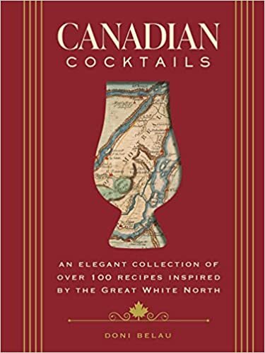 ダウンロード  Canadian Cocktails: An Elegant Collection of Over 100 Recipes Inspired by the City on the Sea (City Cocktails) 本