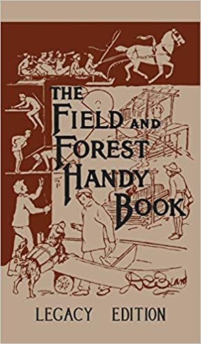 تحميل The Field And Forest Handy Book (Legacy Edition): New Ideas For Out Of Doors