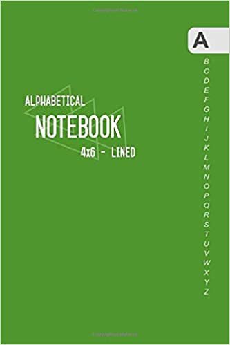 Alphabetical Notebook 4x6: Small Lined-Journal Organizer with A-Z Tabs Printed | Smart Green Design indir