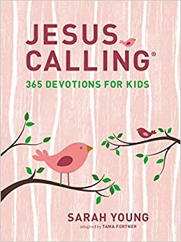 ダウンロード  Jesus Calling: 365 Devotions for Kids; Girls Edition (Jesus Calling(r)) 本