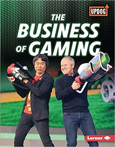 The Business of Gaming (Best of Gaming (Updog Books)) indir