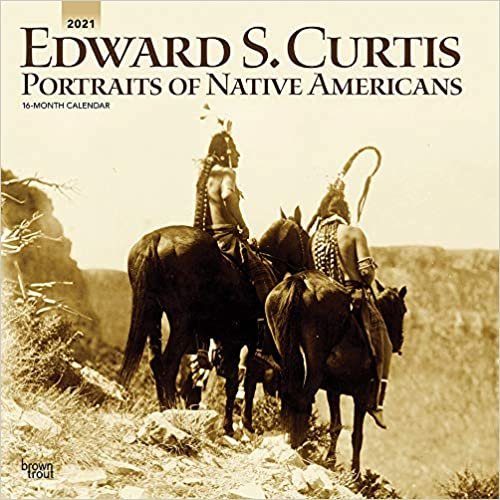 Edward S. Curtis Portraits of Native Americans 2021 Calendar ダウンロード