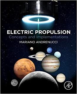 تحميل Electric Propulsion: Concepts and Implementations