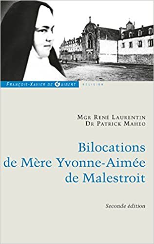indir Bilocations de Mère Yvonne-Aimée de Malestroit: Etude critique en référence à ses missions