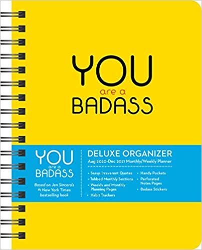 You Are a Badass 17-Month 2020-2021 Monthly/Weekly Planning Calendar: Deluxe Organizer (August 2020-December 2021) ダウンロード