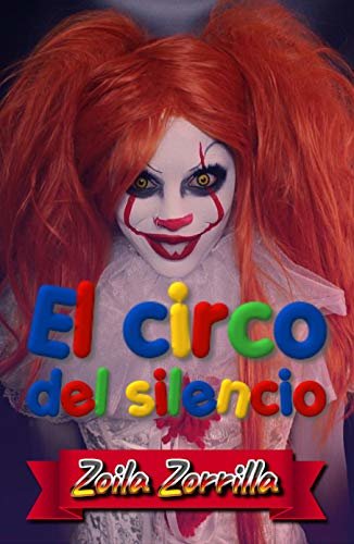 El circo del silencio (Spanish Edition) ダウンロード