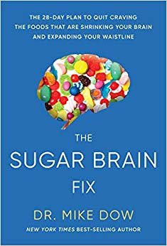تحميل The Sugar Brain Fix: The 28-Day Plan to Quit Craving the Foods That Are Shrinking Your Brain and Expanding Your Waistline