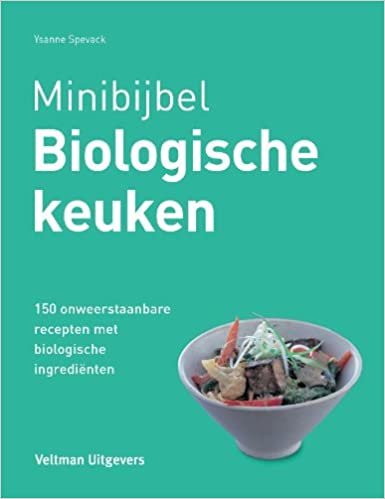 indir Biologische keuken: 150 onweerstaanbare recepten met biologische ingrediënten: 150 onweerstaanbare recepten met biologische ingredienten (Minibijbel)