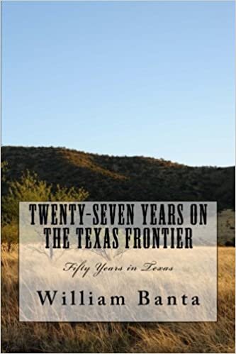 indir Twenty-Seven Years on the Texas Frontier: Fifty Years in Texas