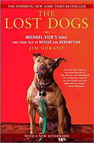 ダウンロード  The Lost Dogs: Michael Vick's Dogs and Their Tale of Rescue and Redemption 本