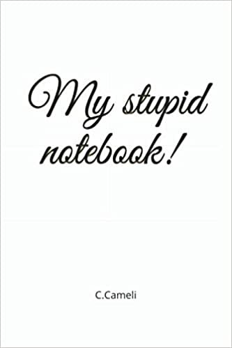 My stupid notebook! C.Cameli