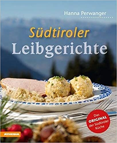 Perwanger, H: Südtiroler Leibgerichte indir