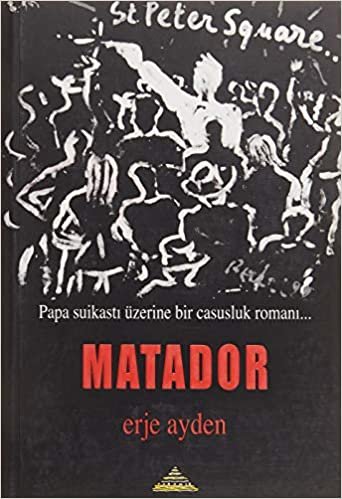 Matador: Papa Suikasti Üzerine Bir Casusluk Romanı indir