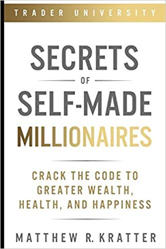 indir Secrets of Self-Made Millionaires: Crack the Code to Greater Wealth, Health, and Happiness