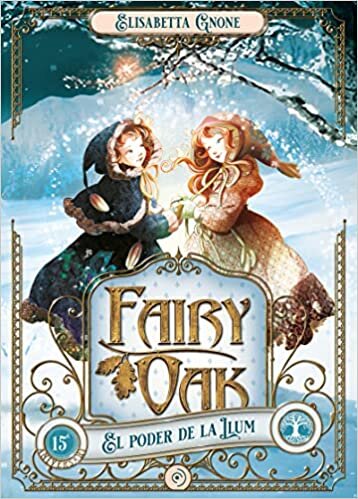 اقرأ Fairy Oak 3. El poder de la Llum الكتاب الاليكتروني 