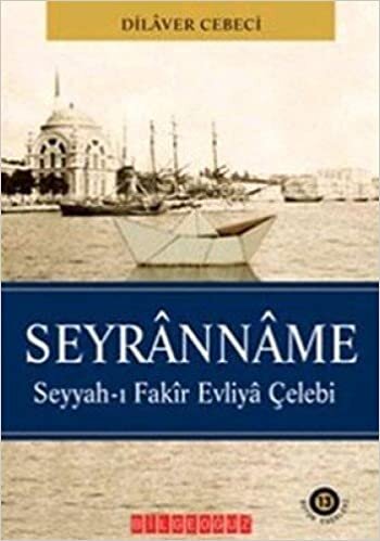 SEYRANNAME: Seyyah-ı Fakir Evliya Çelebi indir