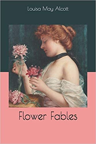 اقرأ Flower Fables الكتاب الاليكتروني 