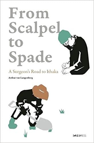 تحميل From Scalpel to Spade – A Surgeon′s Road to Ithaka
