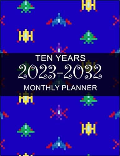 ダウンロード  2023-2032: Video Game Monthly Calendar 10 Year Schedule and Organizer, 120 Months with holiday from January 2023 - December 2033 本