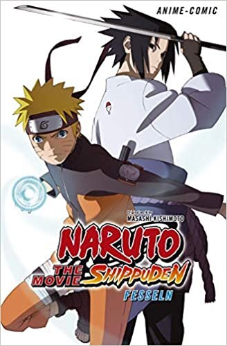 Kishimoto, M: Naruto the Movie: Shippuden - Fesseln indir