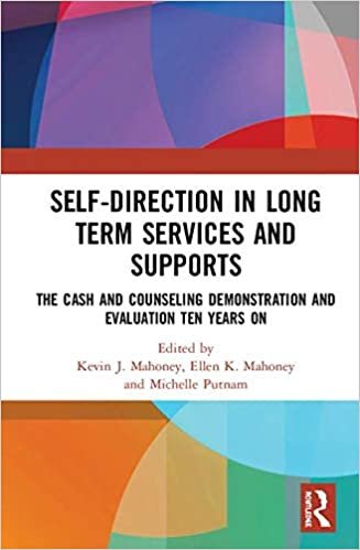 تحميل Self-Direction in Long Term Services and Supports: The Cash and Counseling Demonstration and Evaluation Ten Years On