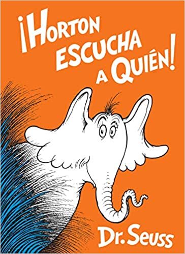 تحميل Horton Escucha a Quién! (Horton Hears a Who! Spanish Edition)