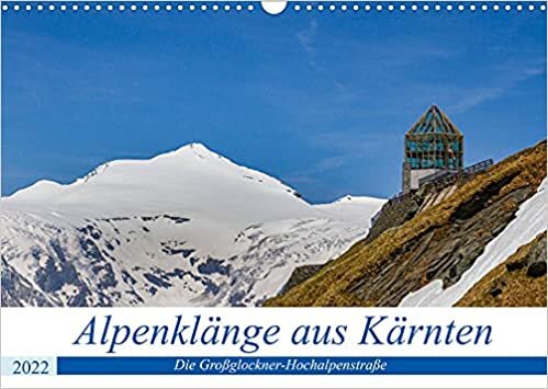 ダウンロード  Alpenklaenge aus Kaernten - AT Version (Wandkalender 2022 DIN A3 quer): Die Bergwelt an der Grossglockner-Hochalpenstrasse (Monatskalender, 14 Seiten ) 本