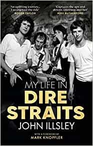 ダウンロード  My Life in Dire Straits: The Inside Story of One of the Biggest Bands in Rock History 本
