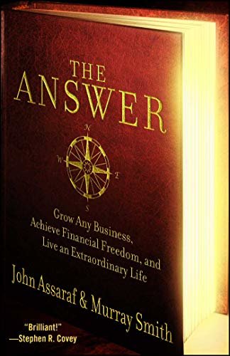 The Answer: Grow Any Business, Achieve Financial Freedom, and Live an Extraordinary Life (English Edition)