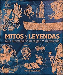 تحميل Mitos Y Leyendas: Guía Ilustrada de Su Origen Y Significado