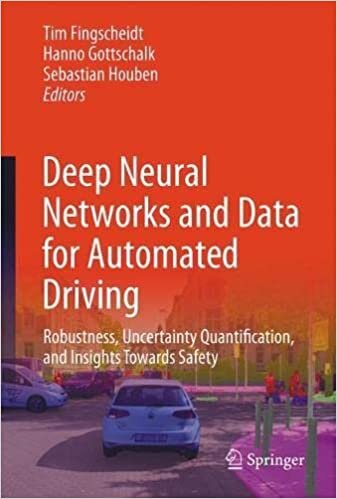 اقرأ Deep Neural Networks and Data for Automated Driving: Robustness, Uncertainty Quantification, and Insights Towards Safety الكتاب الاليكتروني 