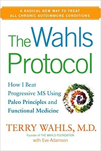 The Wahls Protocol: How I Beat Progressive MS Using Paleo Principles and Functional Medicine [Hardcover] Wahls M.D., Terry and Adamson, Eve indir