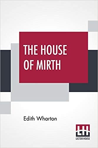اقرأ The House Of Mirth الكتاب الاليكتروني 
