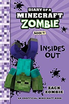 ダウンロード  Diary of a Minecraft Zombie Book 11: Insides Out (English Edition) 本