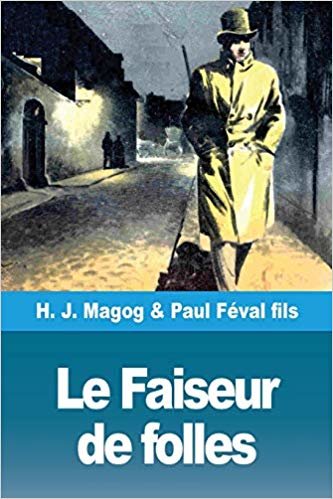 اقرأ Le Faiseur de folles: Les Mysteres de Demain volume 5 الكتاب الاليكتروني 
