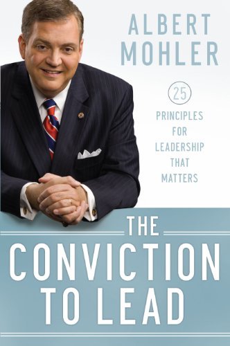ダウンロード  The Conviction to Lead: 25 Principles for Leadership That Matters (English Edition) 本