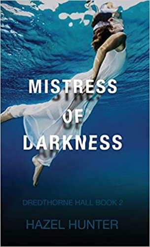 اقرأ Mistress of Darkness (Dredthorne Hall Book 2): A Gothic Romance الكتاب الاليكتروني 