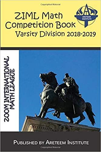 ZIML Math Competition Book Varsity Division 2018-2019 (ZIML Math Competition Books) indir